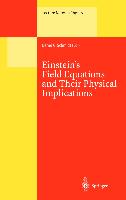 Einstein¿s Field Equations and Their Physical Implications