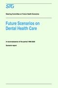 Future Scenarios on Dental Health Care