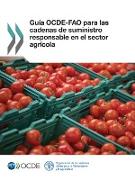 Guía Ocde-Fao Para Las Cadenas de Suministro Responsable En El Sector Agrícola