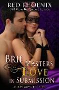 Brie Masters Love in Submission: Submissive in Love