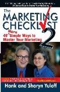 The Marketing Checklist 2: 49 More Simple Ways to Master Your Marketing