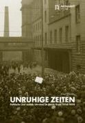 Unruhige Zeiten - politische und soziale Unruhen im Raum Essen 1916-1919