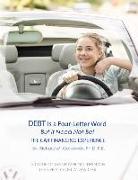 Debt is a Four-Letter Word, But it Need Not Be!: The Car Financing Experience