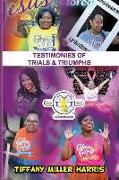 Testimonies of Trials and Triumphs
