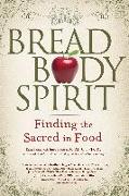 Bread, Body, Spirit