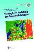 Tropospheric Modelling and Emission Estimation