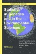 Statistics in Genetics and in the Environmental Sciences