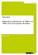 Regionale Sprachenpolitik der 1980er und 1990er Jahre im Languedoc-Roussillon