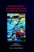 The 21st Century ¿ Turning Point for the Northern Sea Route?