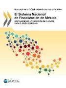 Estudios de la Ocde Sobre Gobernanza Pública El Sistema Nacional de Fiscalización de México Fortaleciendo La Rendición de Cuentas Para El Buen Gobiern
