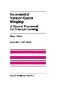 Incremental Version-Space Merging: A General Framework for Concept Learning
