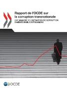 Rapport de l'OCDE sur la corruption transnationale: Une analyse de l'infraction de corruption d'agents publics étrangers