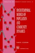 Spatiotemporal Models of Population and Community Dynamics