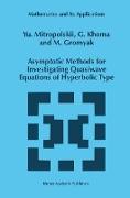 Asymptotic Methods for Investigating Quasiwave Equations of Hyperbolic Type