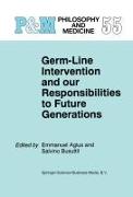 Germ-Line Intervention and our Responsibilities to Future Generations