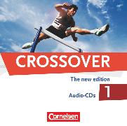 Crossover, The New Edition, B1/B2: Band 1 - 11. Schuljahr, CDs