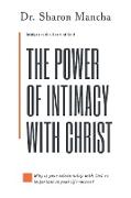 The Power of Intimacy with Christ