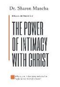 The Power of Intimacy with Christ