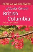 Popular Wildflowers of South-Central British Columbia