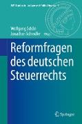 Reformfragen des deutschen Steuerrechts