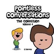 Pointless Conversations: The Collection - Volume 4: Riker vs Gaston, Armageddon and Killing Buzz & Woody
