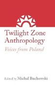 Twilight Zone Anthropology