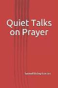 Quiet Talks on Prayer