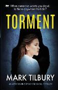 Torment: an astonishing psychological thriller