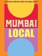 Mumbai Local: Cult Recipes from the Streets That Make the City