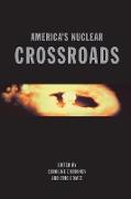 America's Nuclear Crossroads