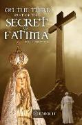 On the Third Part of the Secret of Fatima: Second Printing