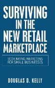 Surviving in the New Retail Marketplace