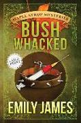 Bushwhacked