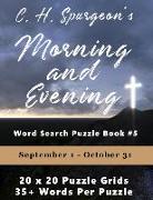 C.H. Spurgeon's Morning and Evening Word Search Puzzle Book #5: September 1st to October 31st (8.5x11)