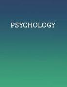 Psychology: School subject notebook (8.5 x 11 inches, 260 lined pages)