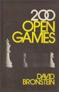 200 Open Games: Bronstein's play-by-play account of his 200 most memorable games