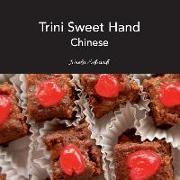 Trini Sweet Hand: Chinese