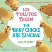 The Baby Chicks Are Singing/Los Pollitos Dicen