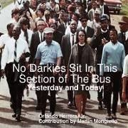 No Darkies Sit In This Section of The Bus