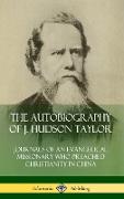 The Autobiography of J. Hudson Taylor