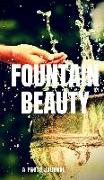 Fountain Beauty