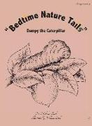 Bedtime Nature Tails: Dumpy the Caterpillar
