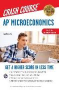 Ap(r) Microeconomics Crash Course, for the 2021 Exam, Book + Online: Get a Higher Score in Less Time