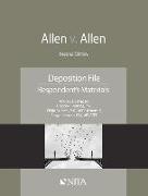 Allen V. Allen: Deposition File, Respondent's Materials