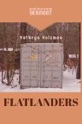 Flatlanders - Short Fiction From Vermont