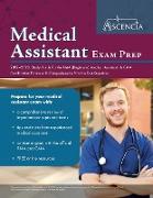 Medical Assistant Exam Prep 2019-2020: Study Guide for the RMA (Registered Medical Assistant) & CMA Certification Exams with Comprehensive Practice Te