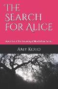 The Search for Alice: Book One of the Dreaming of Wonderland Series