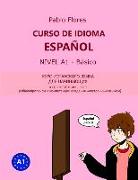 CURSO DE IDIOMA ESPAÑOL NIVEL A1 - Básico: &#1050,&#1059,&#1056,&#1057, &#1048,&#1057,&#1055,&#1040,&#1053,&#1057,&#1050,&#1054,&#1043,&#1054, &#1071