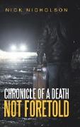 Chronicle of a Death Not Foretold