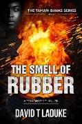 The Smell of Rubber